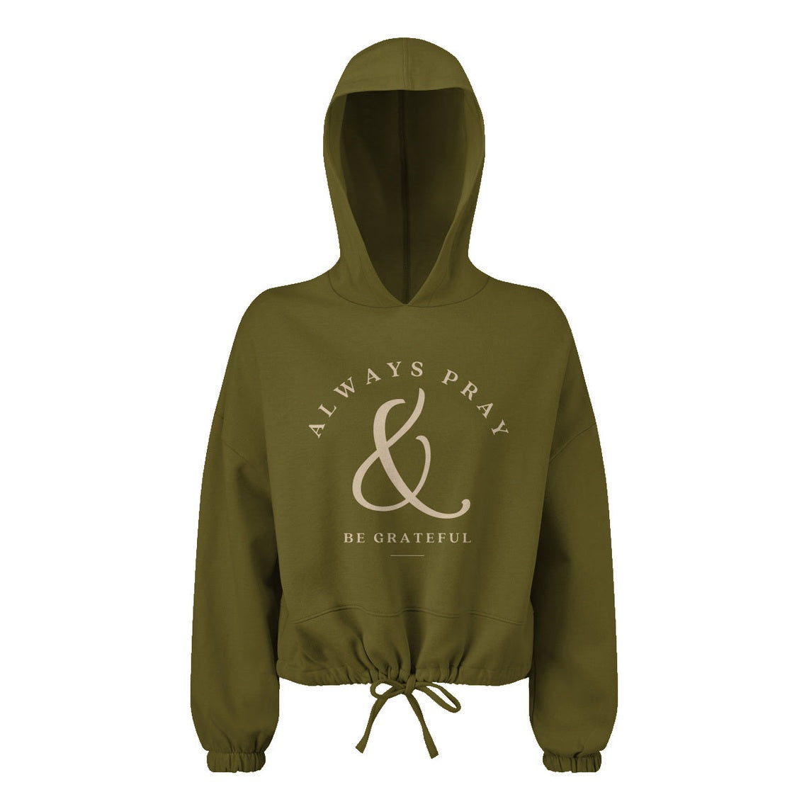 Women's Cropped Hoodie - Always Pray Be Grateful