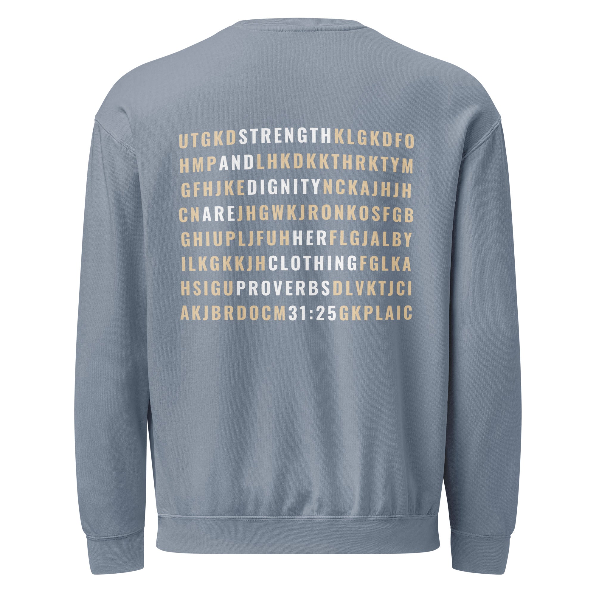 Faith & Proverbs 31:25 Garment-Dyed Sweatshirt | Front & Back Print