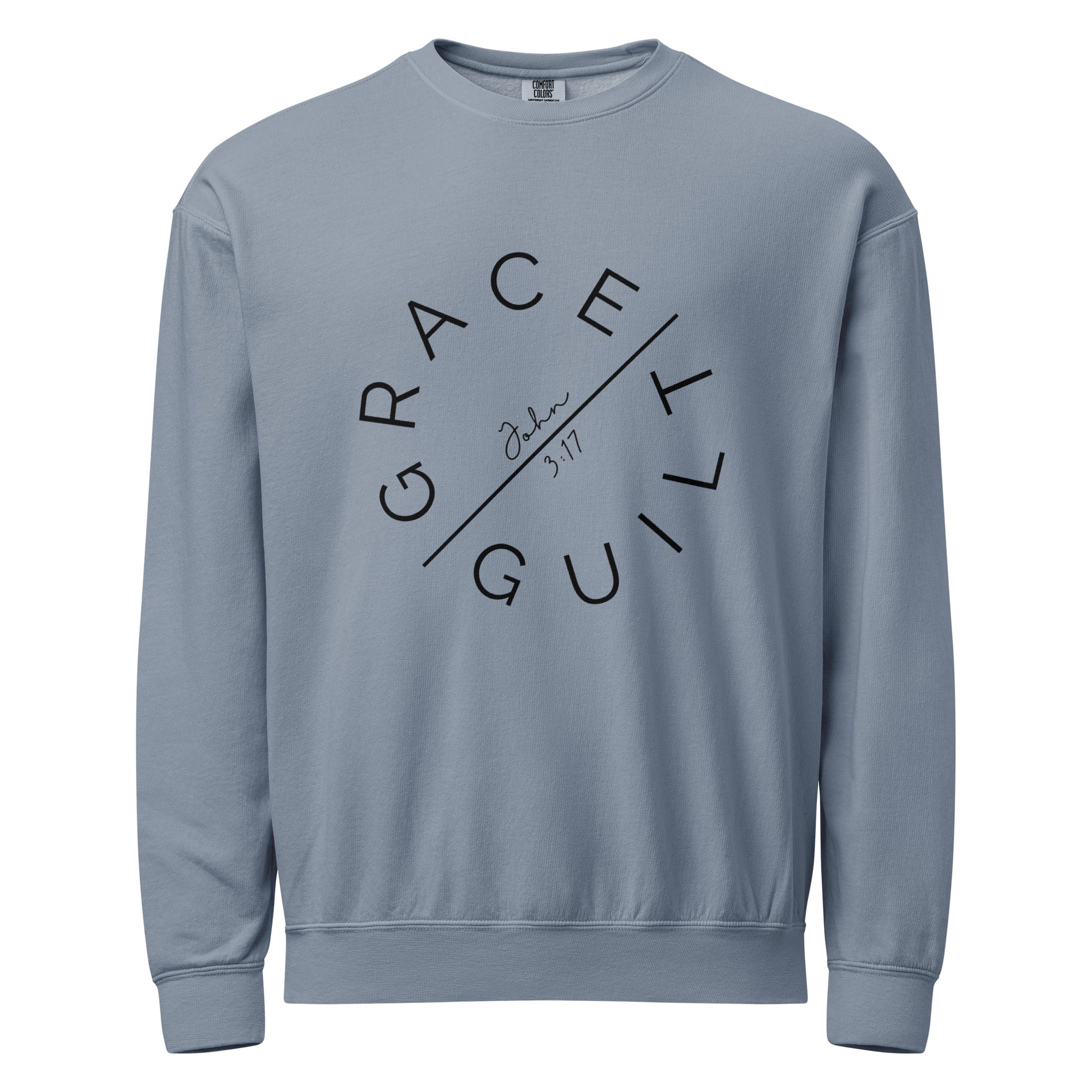 Grace Over Guilt Garment-Dyed Sweatshirt | John 3:17 Vintage Crew