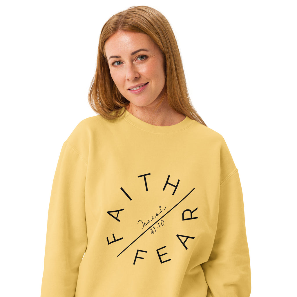 Faith Over Fear Garment-Dyed Sweatshirt | Isaiah 41:10 Vintage Crew