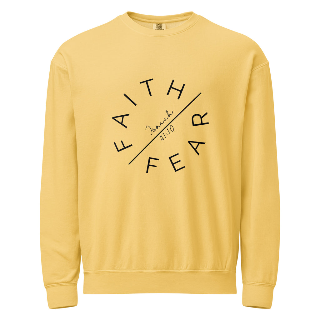 Faith Over Fear Garment-Dyed Sweatshirt | Isaiah 41:10 Vintage Crew