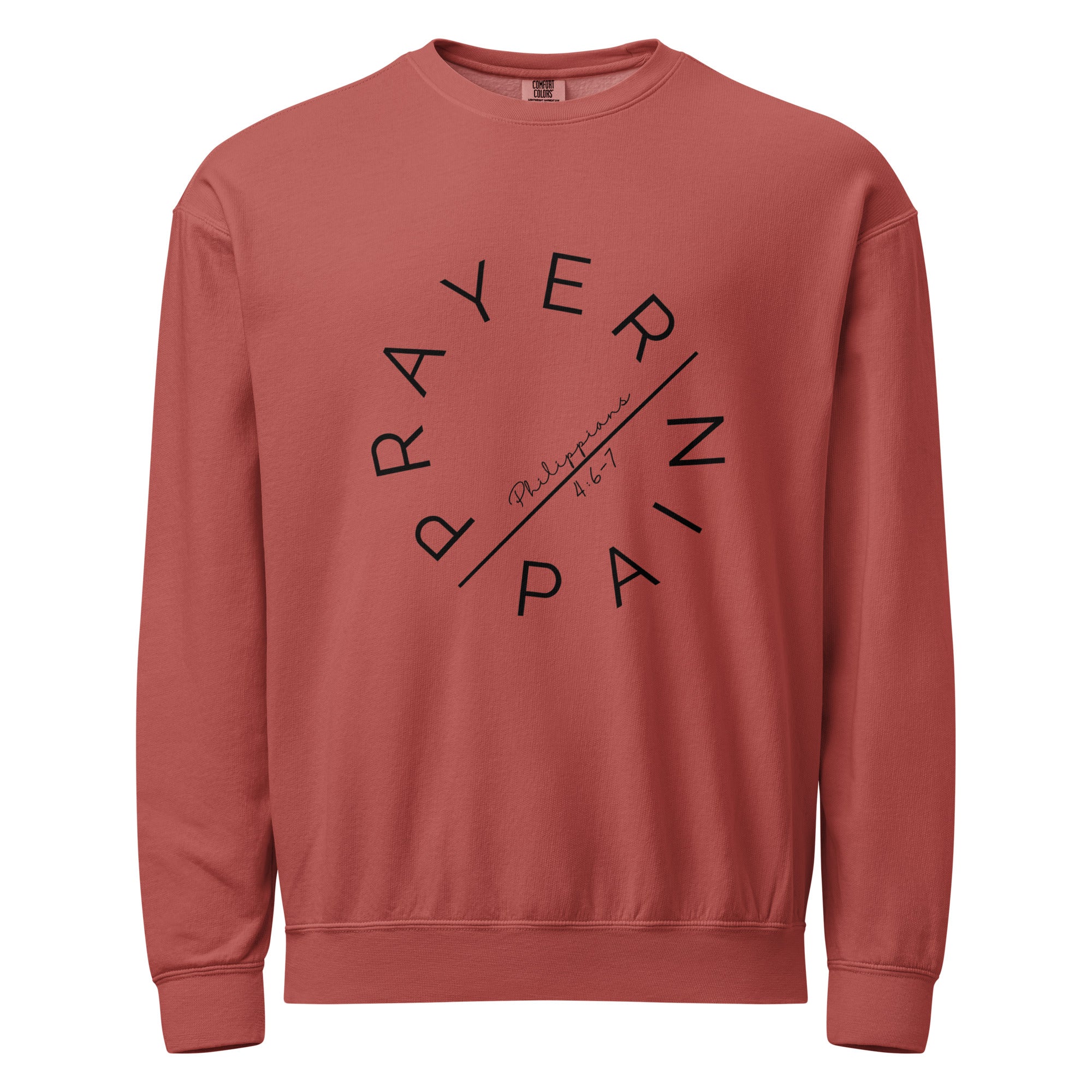 Prayer Over Pain Garment-Dyed Sweatshirt | Philippians 4:6-7 Vintage Crew