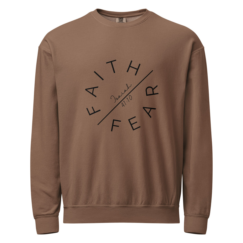 Faith Over Fear Garment-Dyed Sweatshirt | Isaiah 41:10 Vintage Crew