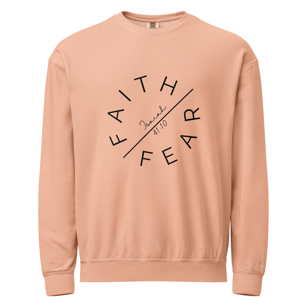 Faith Over Fear Garment-Dyed Sweatshirt | Isaiah 41:10 Vintage Crew