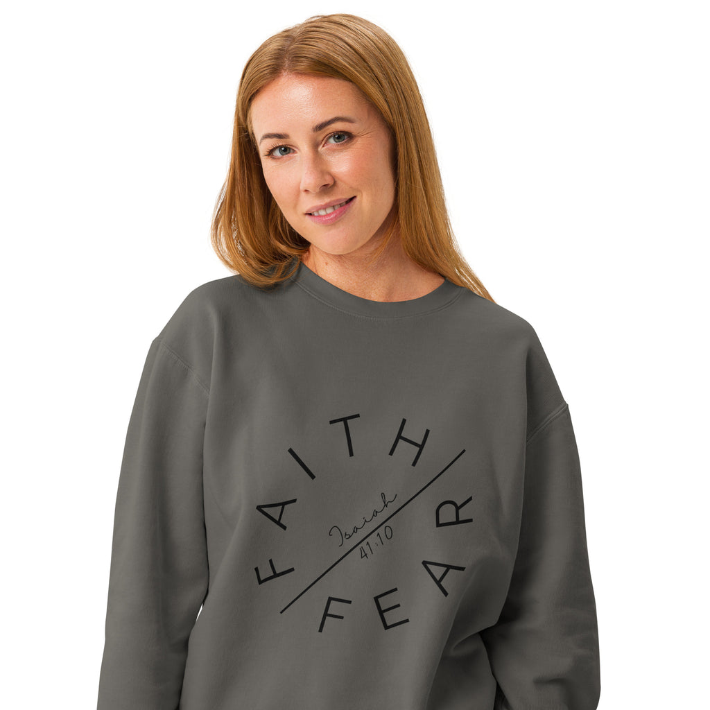Faith Over Fear Garment-Dyed Sweatshirt | Isaiah 41:10 Vintage Crew