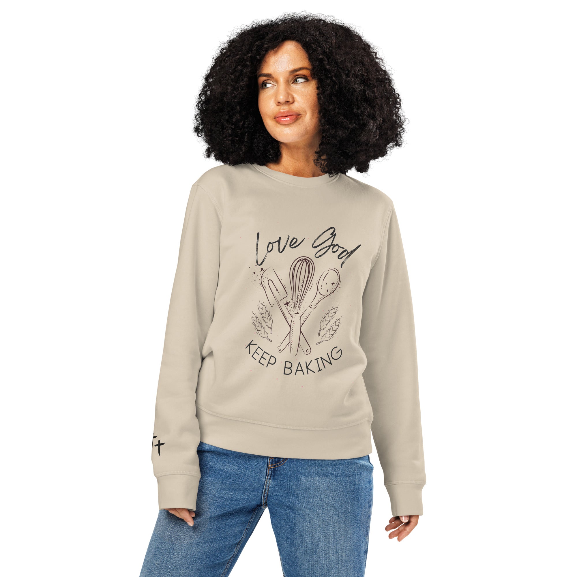 Love God & Keep Baking Organic Sweatshirt | Christian Baker Crewneck