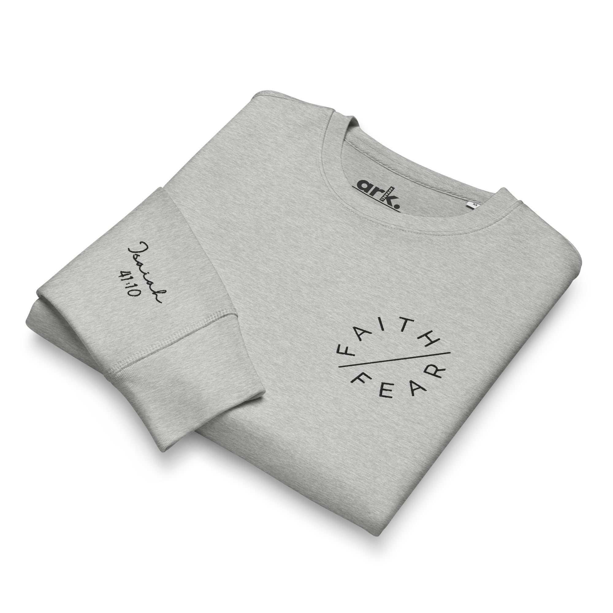 Faith Over Fear Organic Embroidered Sweatshirt | Isaiah 41:10 Wrist Detail