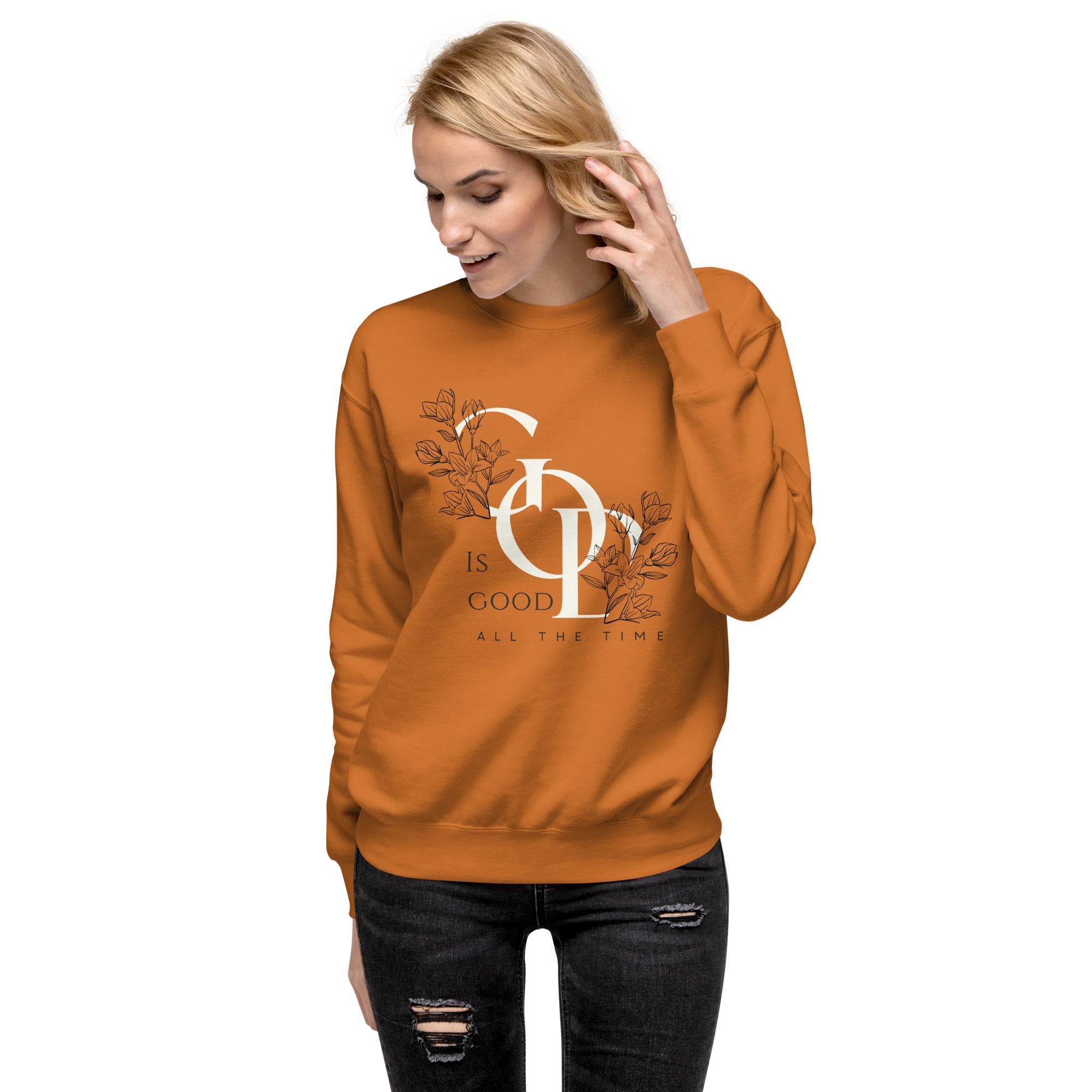 God Is Good All The Time Sweatshirt | Women's Christian Crewneck
