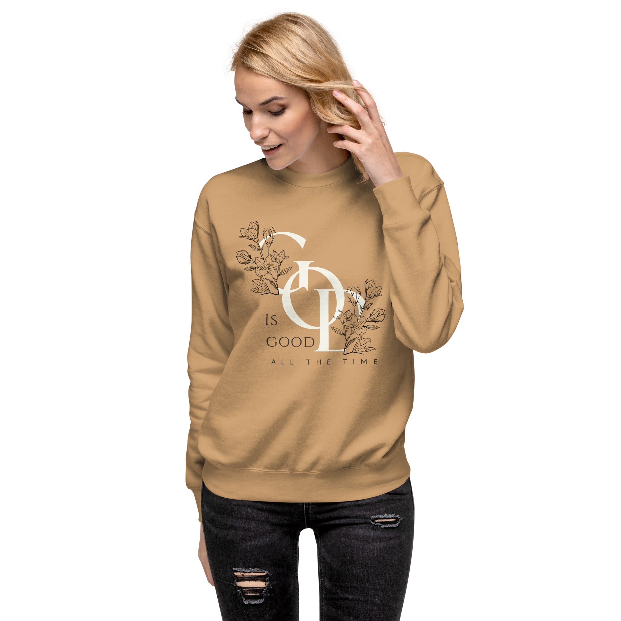 God Is Good All The Time Sweatshirt | Women's Christian Crewneck