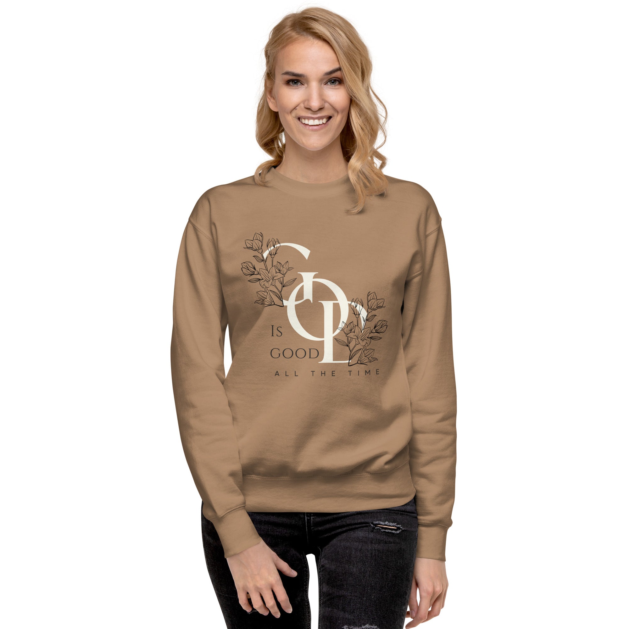 God Is Good All The Time Sweatshirt | Women's Christian Crewneck