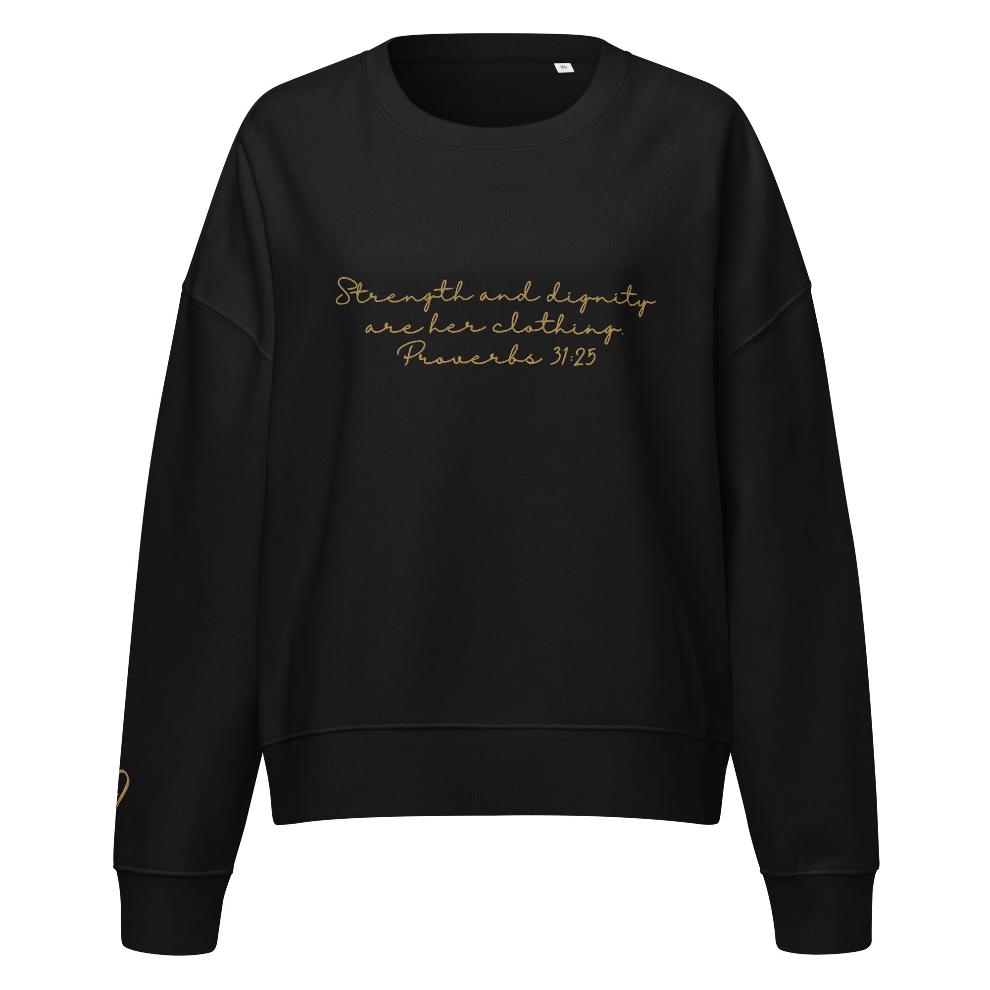 Strength & Dignity Organic Embroidered Sweatshirt | Proverbs 31:25 Crew
